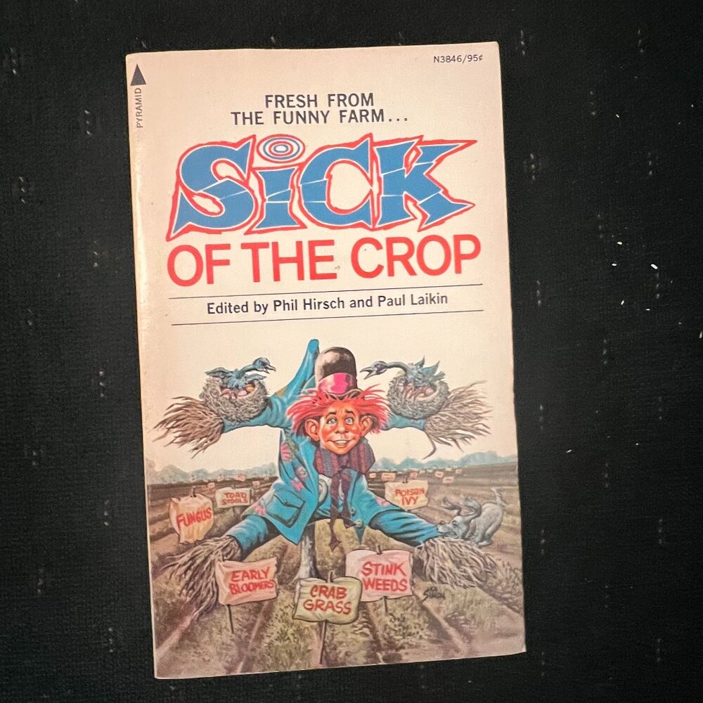 1975 Fresh from the Funny Farm: Sick of the Crop by Phil Hirsch and Paul Laikin